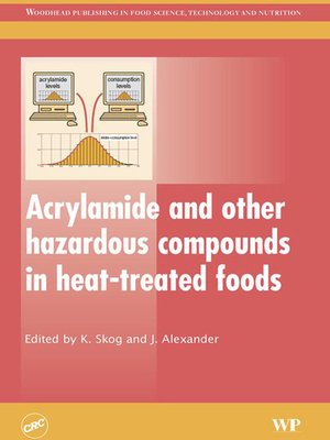 cover image of Acrylamide and Other Hazardous Compounds in Heat-Treated Foods